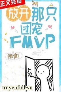 mau-buong-cuc-cung-fmvp-cua-bon-toi-ra