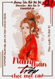 mau-xuyen-to-dat-ky-nam-than-treu-choc-mot-cai