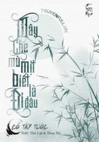 may-che-mu-mit-biet-la-di-dau