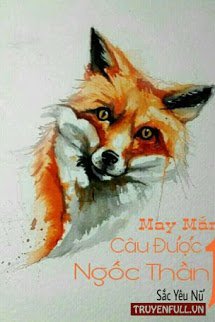 may-man-cau-duoc-mot-ngoc-than