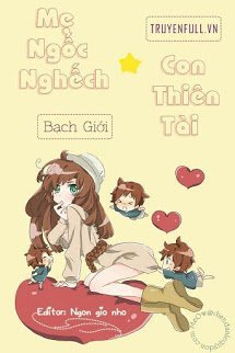 me-ngoc-nghech-con-thien-tai