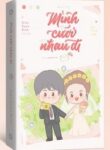 minh-cuoi-nhau-di