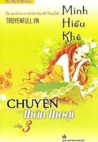 minh-nhuoc-hieu-khe-3-chuyen-than-thoai