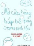 mo-cua-hang-bup-be-trong-game-sinh-ton