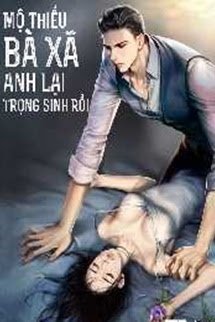 mo-thieu-vo-cau-lai-trong-sinh-roi