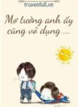 mo-tuong-anh-ay-cung-vo-dung