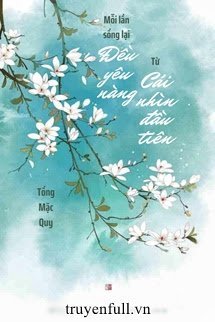 moi-lan-song-lai-deu-yeu-nang-tu-cai-nhin-dau-tien