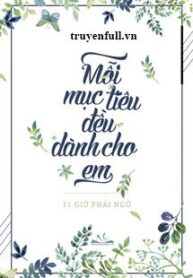 moi-muc-tieu-deu-danh-cho-em