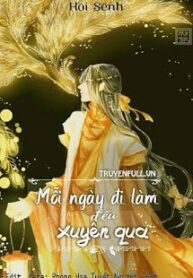 moi-ngay-di-lam-deu-xuyen-qua