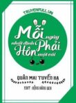 moi-ngay-nhat-dinh-phai-hon-mot-cai