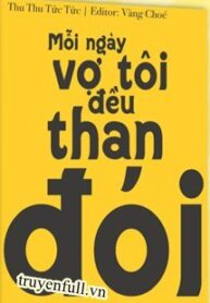 moi-ngay-vo-toi-deu-than-doi
