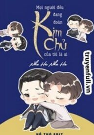 moi-nguoi-deu-dang-doan-kim-chu-cua-toi-la-ai
