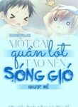 mot-cai-quan-lot-tao-nen-song-gio