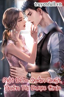 mot-dem-quan-quyt-thien-tai-duoc-sinh